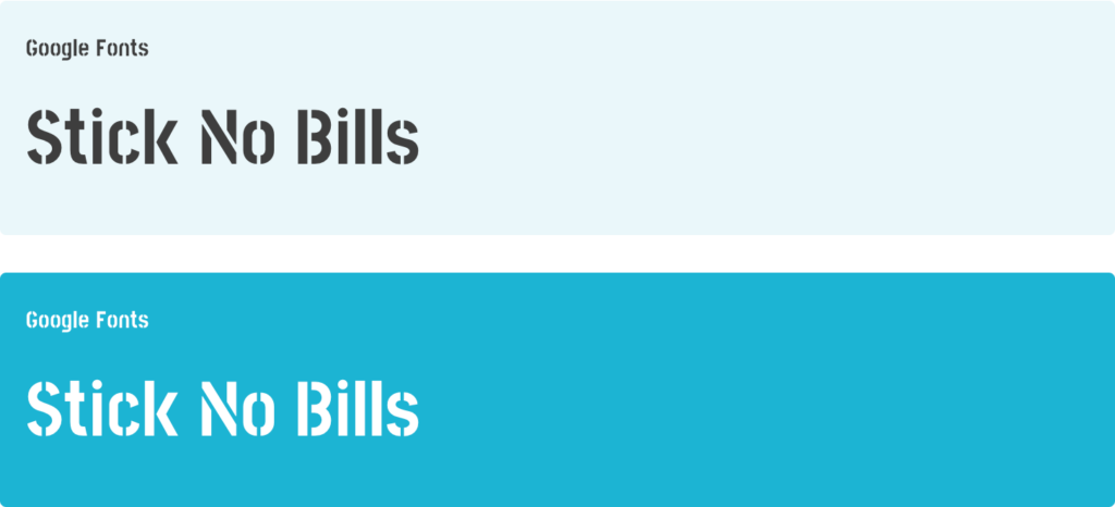 Google Fonts - Stick No Bills